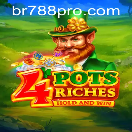 Explore the Exciting World of 4potsriches and Unveil the Secrets of BR788